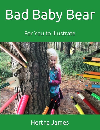 Bad Baby Bear For You to Illustrate