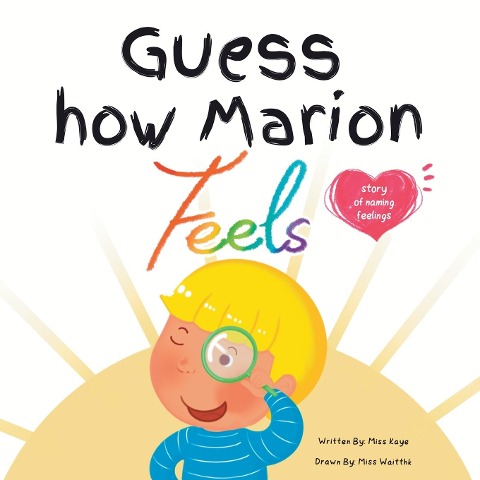 Guess How Marion Feels: Story of Naming Feelings