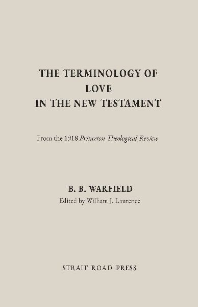 The Terminology of Love in the New Testament