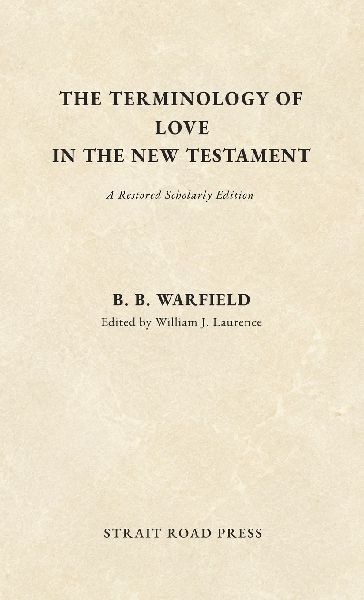 The Terminology of Love in the New Testament