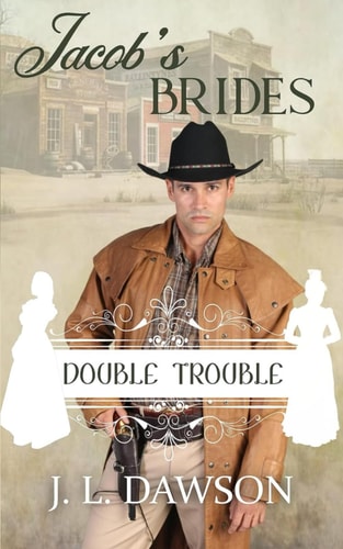 Jacob's Brides - Book 10 Double Trouble