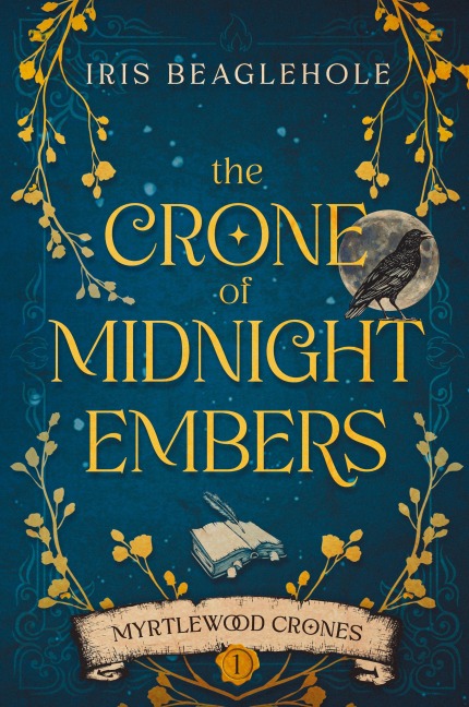 The Crone of Midnight Embers (Myrtlewood Crones)