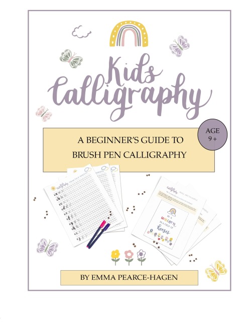Kids Calligraphy: A Beginners Guide to Brush Pen Calligraphy