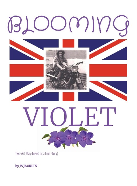 BLOOMING VIOLET: Two-Act Play (based on a true story) Although this is a script written with the intent to be performed on stage, the story told through the characters dialogue is just as meaningful and poignant.