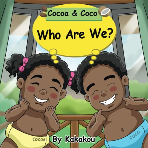 Cocoa & Coco Who Are We? - Self Affirmation