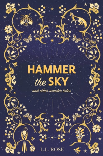 Hammer the Sky And Other Wonder Tales