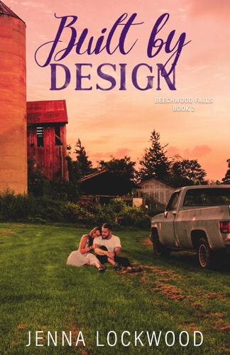 Built By Design Beechwood Falls Series Book 2