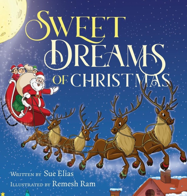 Sweet Dreams of Christmas: A Childrens Bedtime Story for Ages 3-5