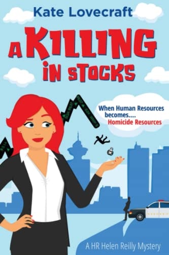A Killing in Stocks A HR Helen Reilly Cozy Mystery