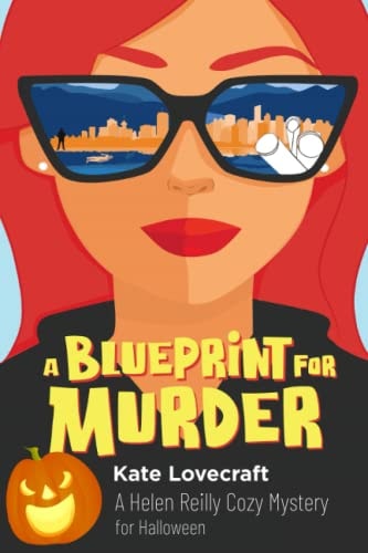 A Blueprint for Murder A Helen Reilly Cozy Mystery for Halloween
