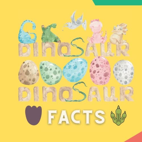 Dinosaur Facts Facts by Kids for Kids