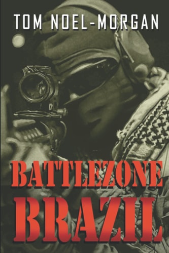 Battlezone Brazil Memoirs of a Freedom Fighter