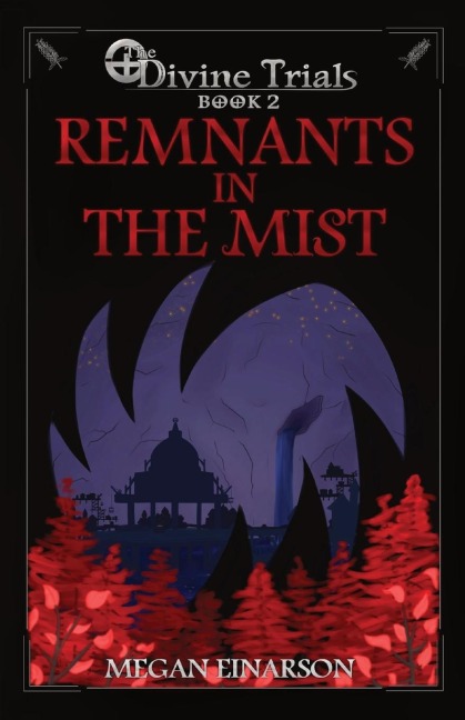 Remnants in the Mist: Divine Trials Series  Book 2