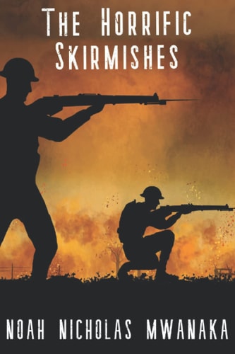 The Horrific Skirmishes