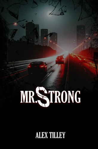 Mr. Strong A Novella