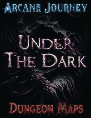 Arcane Journey - Under the Dark Dungeon Maps