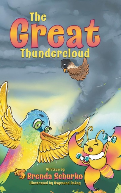 The Great Thundercloud: A Magical and Inspiring Story About Hope, Courage and Kindness