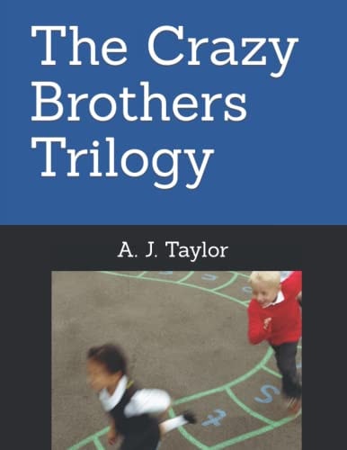 The Crazy Brothers Trilogy