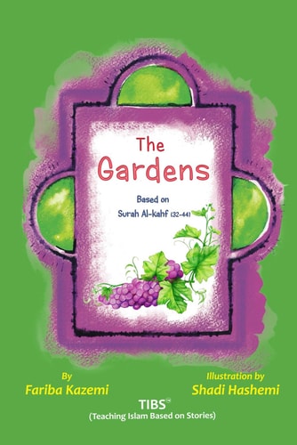 The Gardens Based on Surah Al-Kahf (v32-44), TIBS Method