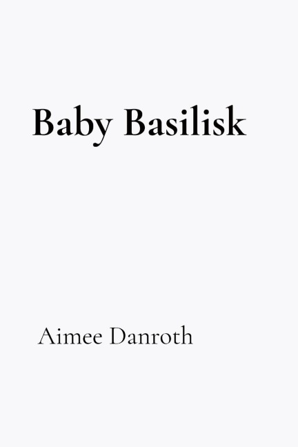 Baby Basilisk