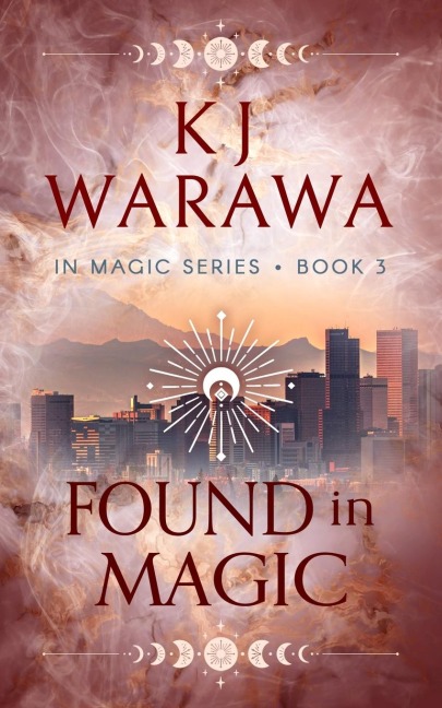 Found In Magic: A Mistaken Identity, Magic, Paranormal Romance