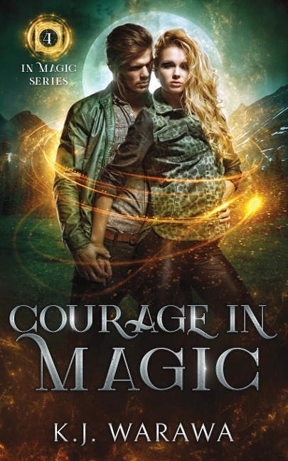Courage In Magic: A Ghost & Magic, Paranormal Romance