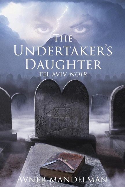 The Undertakers Daughter (Tel Aviv Noir)