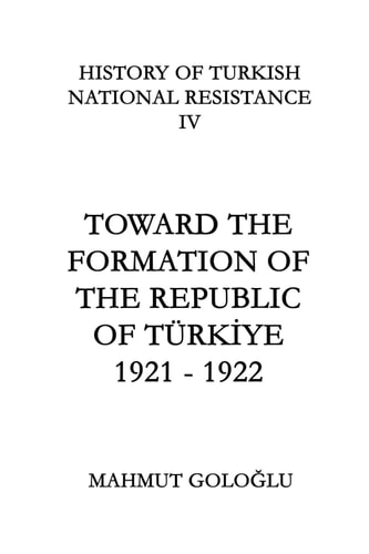 Toward The Formation Of The Republic of Türkiye 1921 - 1922