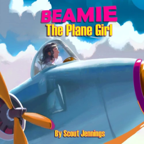 Beamie The Plane Girl The Girl Who Turned Into an Airplane