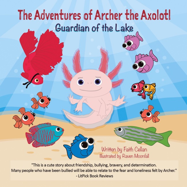 The Adventures of Archer the Axolotl: Guardian of the Lake
