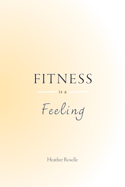 Fitness is a Feeling
