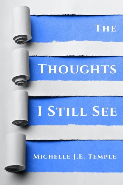 The Thoughts I Still See