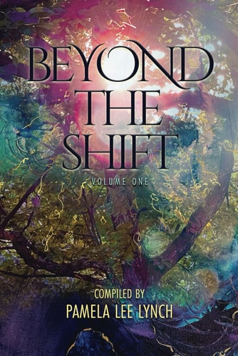 Beyond The Shift Volume One