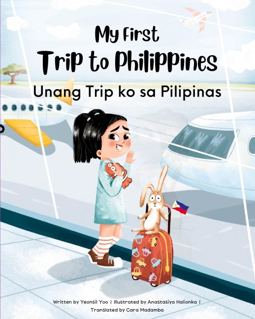My First Trip to Philippines: Bilingual Tagalog-English Childrens Book