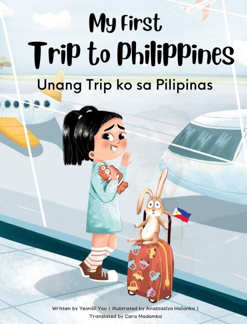 My First Trip to Philippines: Bilingual Tagalog-English Childrens Book