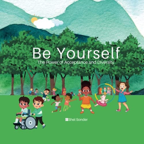 Be Yourself The Power of Acceptance and Diversity
