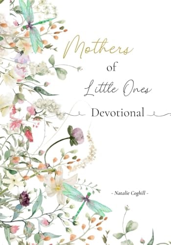 Mothers of Little Ones Devotional