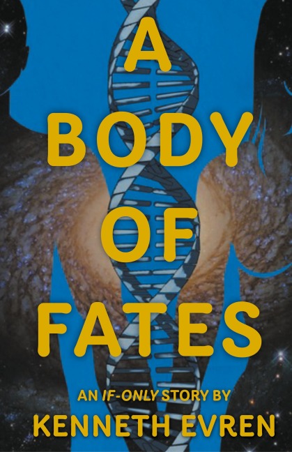 A Body of Fates