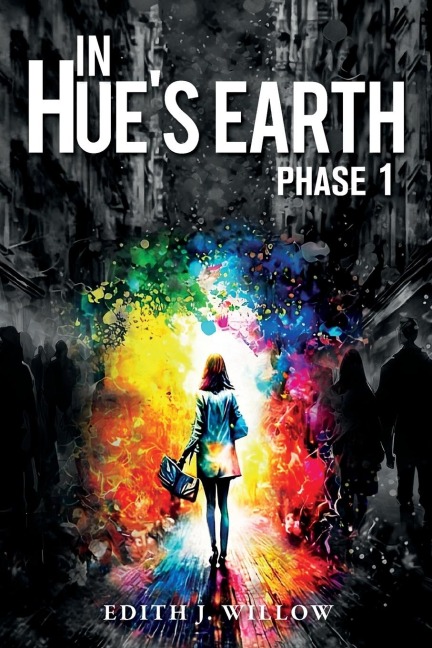 In Hues Earth: Phase 1