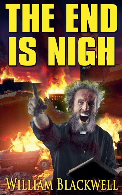 The End is Nigh