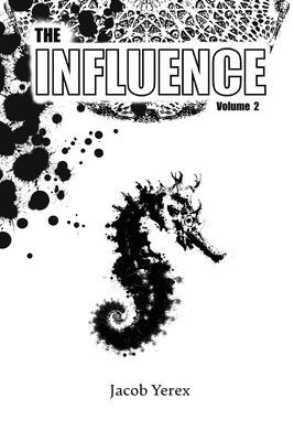 The Influence: Volume 2: Volume 2