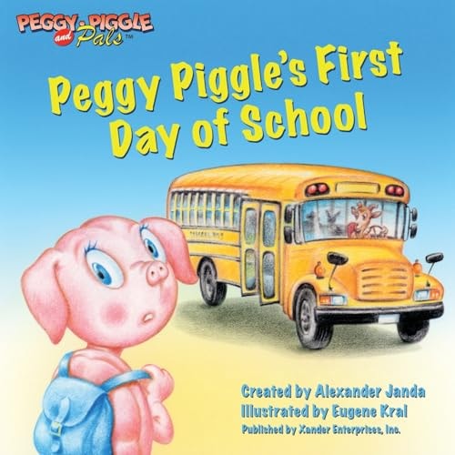 Peggy Piggle's First Day of School