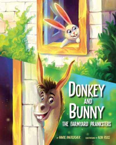 Donkey and Bunny The Farmyard Pranksters