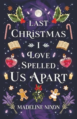 Last Christmas I Love-Spelled Us Apart