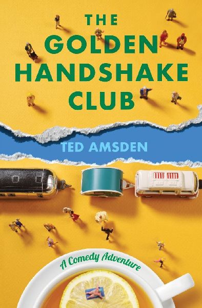 The Golden Handshake Club: A Comedy Adventure!