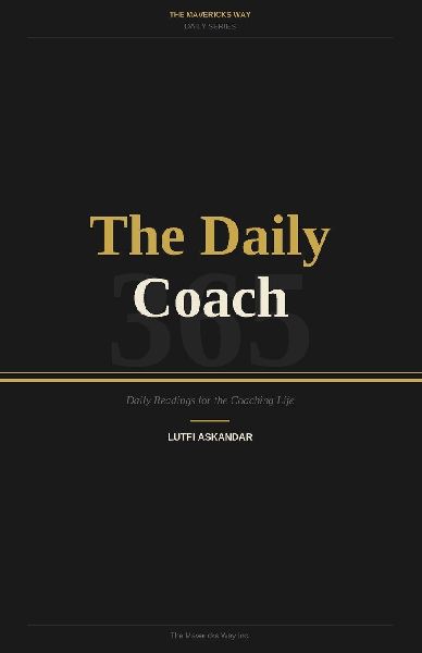 The Daily Coach: 365: Daily Readings for the Coaching Life