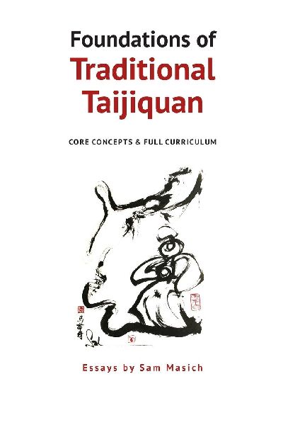 Foundations of Traditional Taijiquan: Core Concepts & Full Curriculum