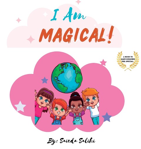 I am Magical: A childrens book to make every child Feel Special (I Am Series)