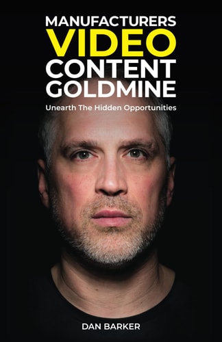 Manufacturers Video Content Goldmine Unearth The Hidden Opportunities