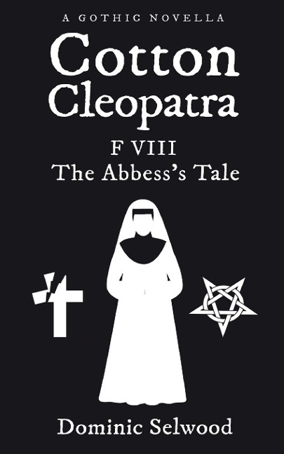 Cotton Cleopatra F VIII: The Abbesss Tale